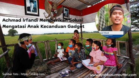Achmad Irfandi Memberikan Solusi Mengatasi Anak Kecanduan Gadget
